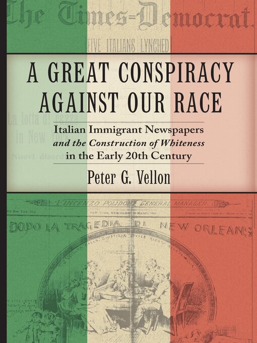 Title details for A Great Conspiracy against Our Race by Peter G. Vellon - Available